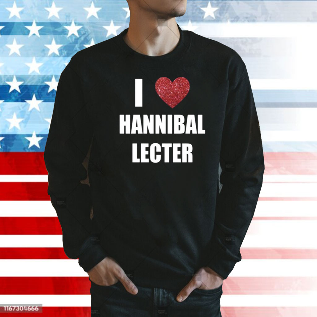 I Love Hannibal Lecter Shirt