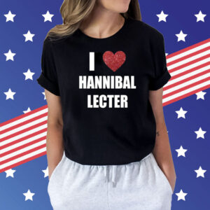 I Love Hannibal Lecter Shirt