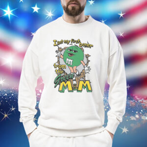 I got my first boner from the green M&M Shirt