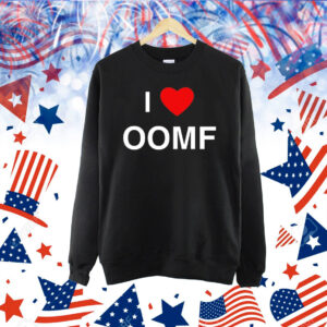 I love oomf Shirt