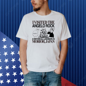 I visited the angelo rock a historical landmark in Morioh Japan Shirt