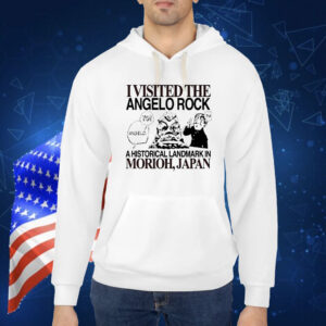 I visited the angelo rock a historical landmark in Morioh Japan Shirt