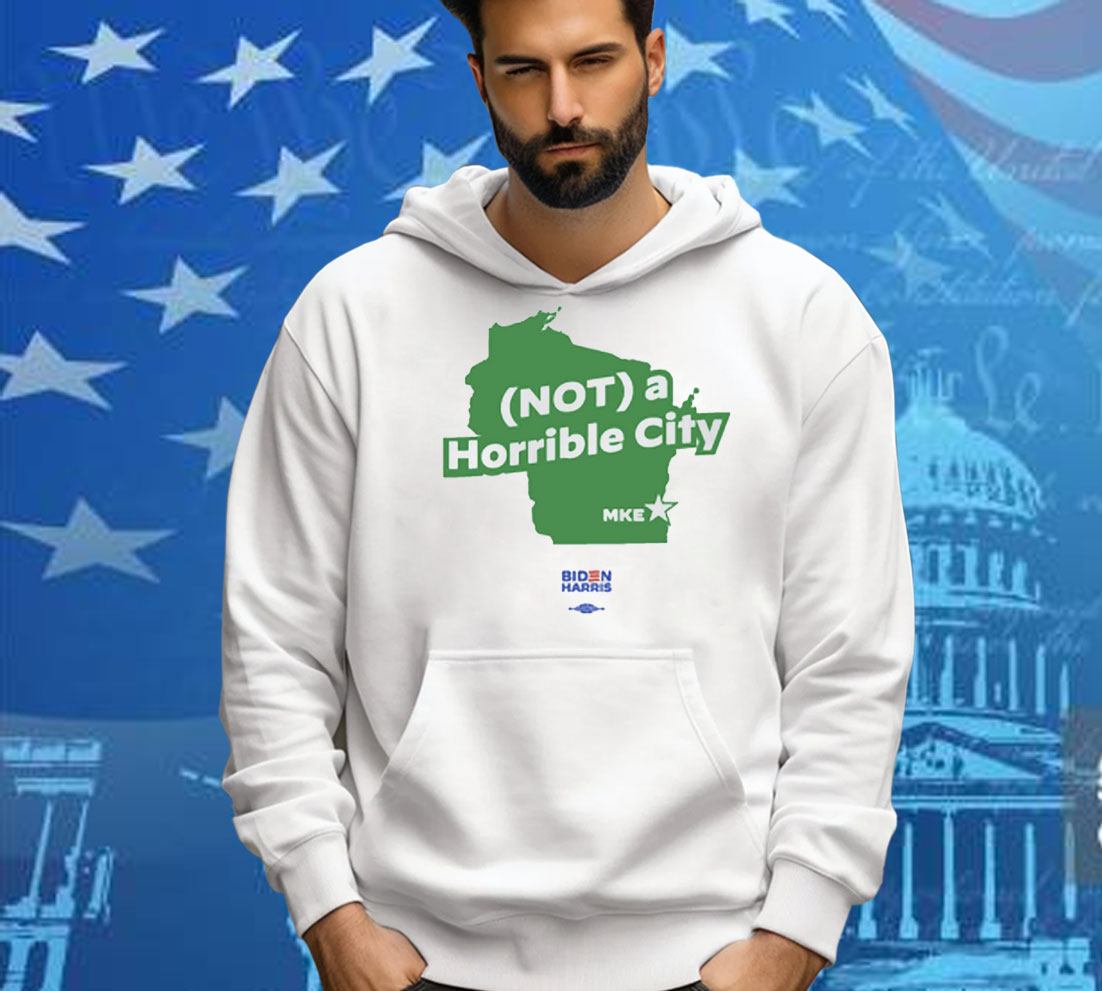 Joe Biden Not A Horrible City Mike Shirt