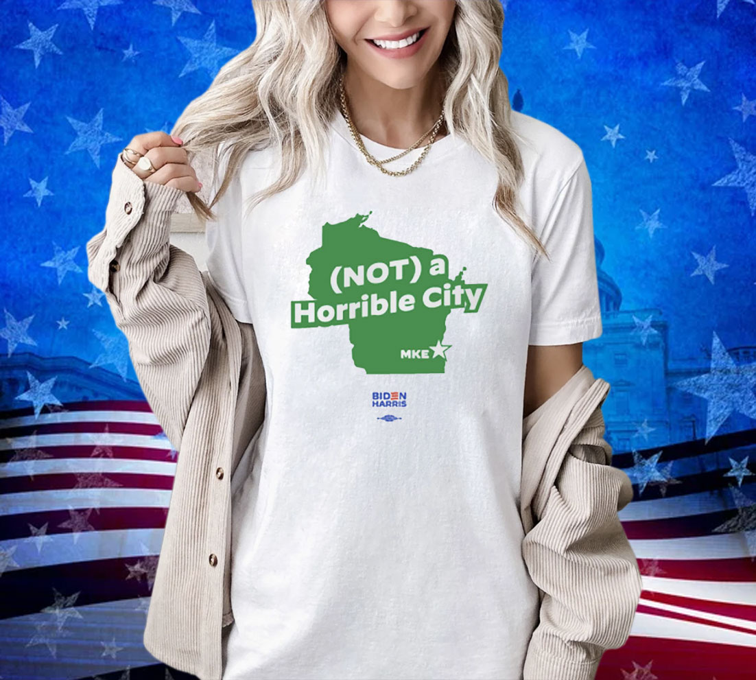 Joe Biden Not A Horrible City Mike Shirt