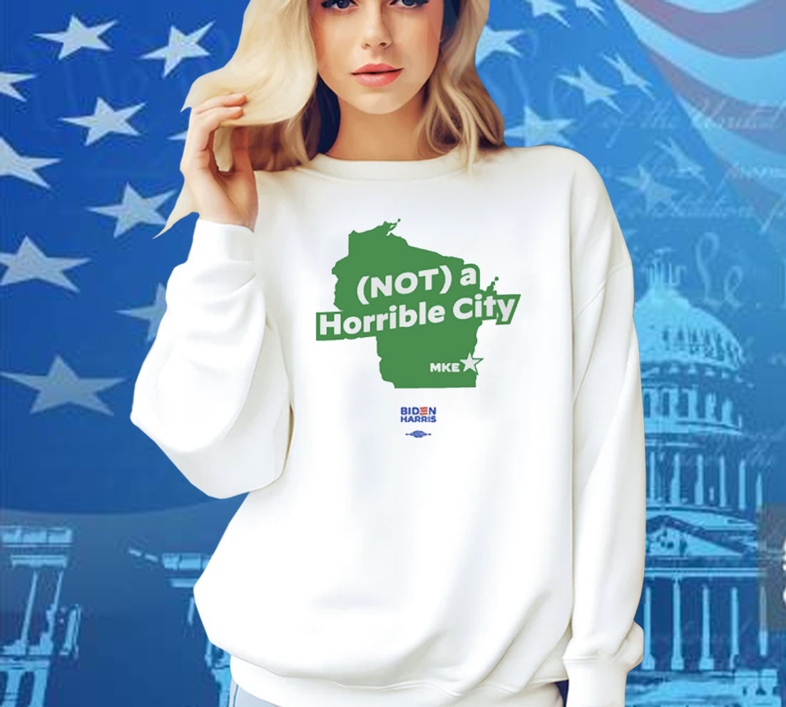 Joe Biden Not A Horrible City Mike Shirt