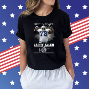 Larry Allen Rest In Peace Thank You For The Memories Shirt