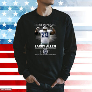 Larry Allen Rest In Peace Thank You For The Memories Shirt