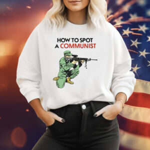 Matt Maddock How To Spot A Communist Shirt