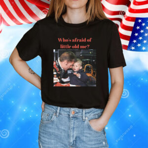 Max Verstappen Who's Afraid Of Little Old Me T-Shirt