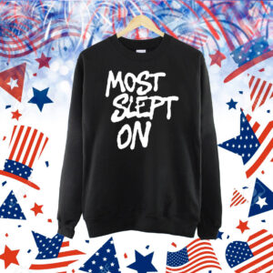 Most slept on Shirt