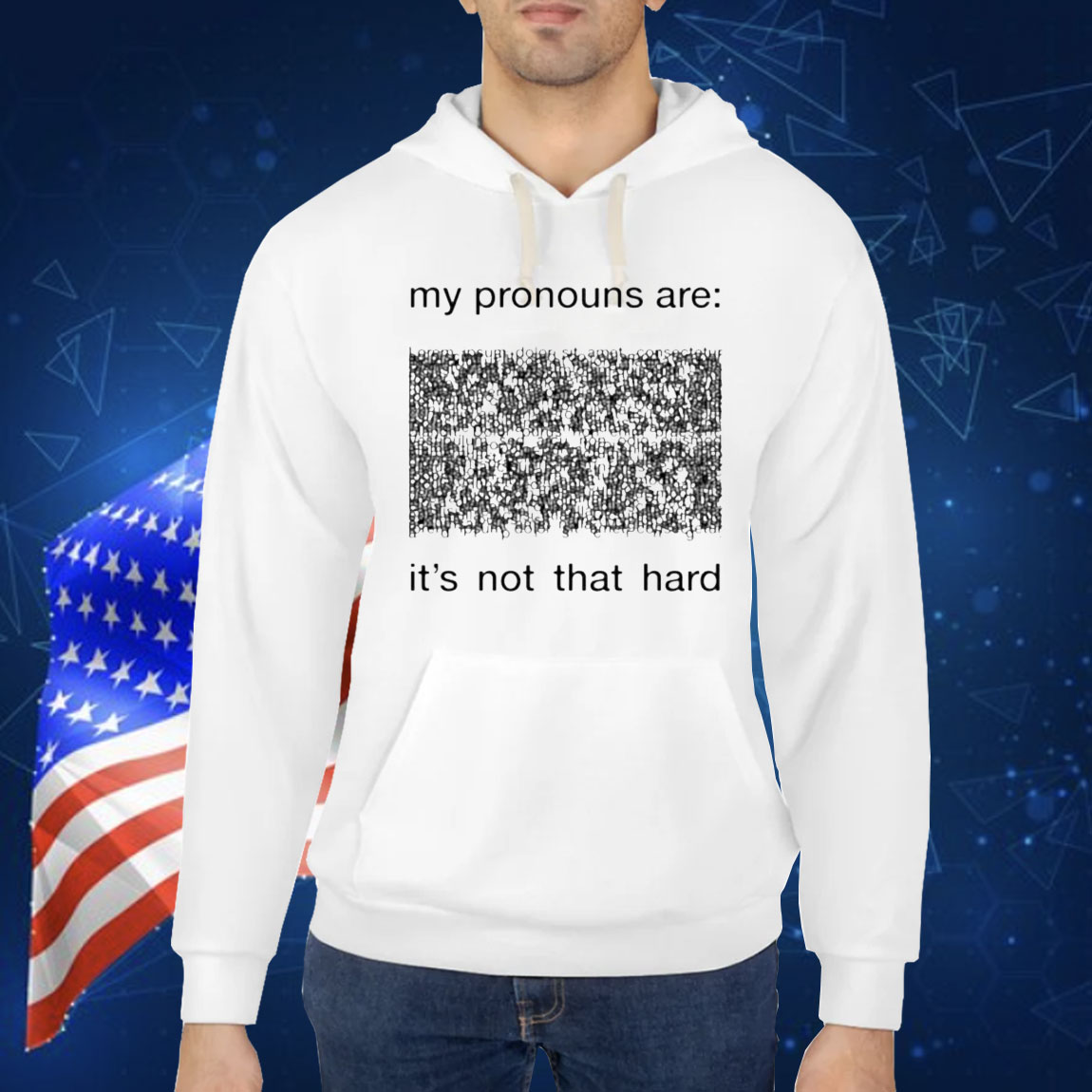 My pronouns are its not that hard Shirt