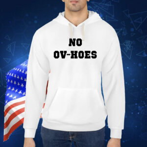 No ov-hoes Shirt