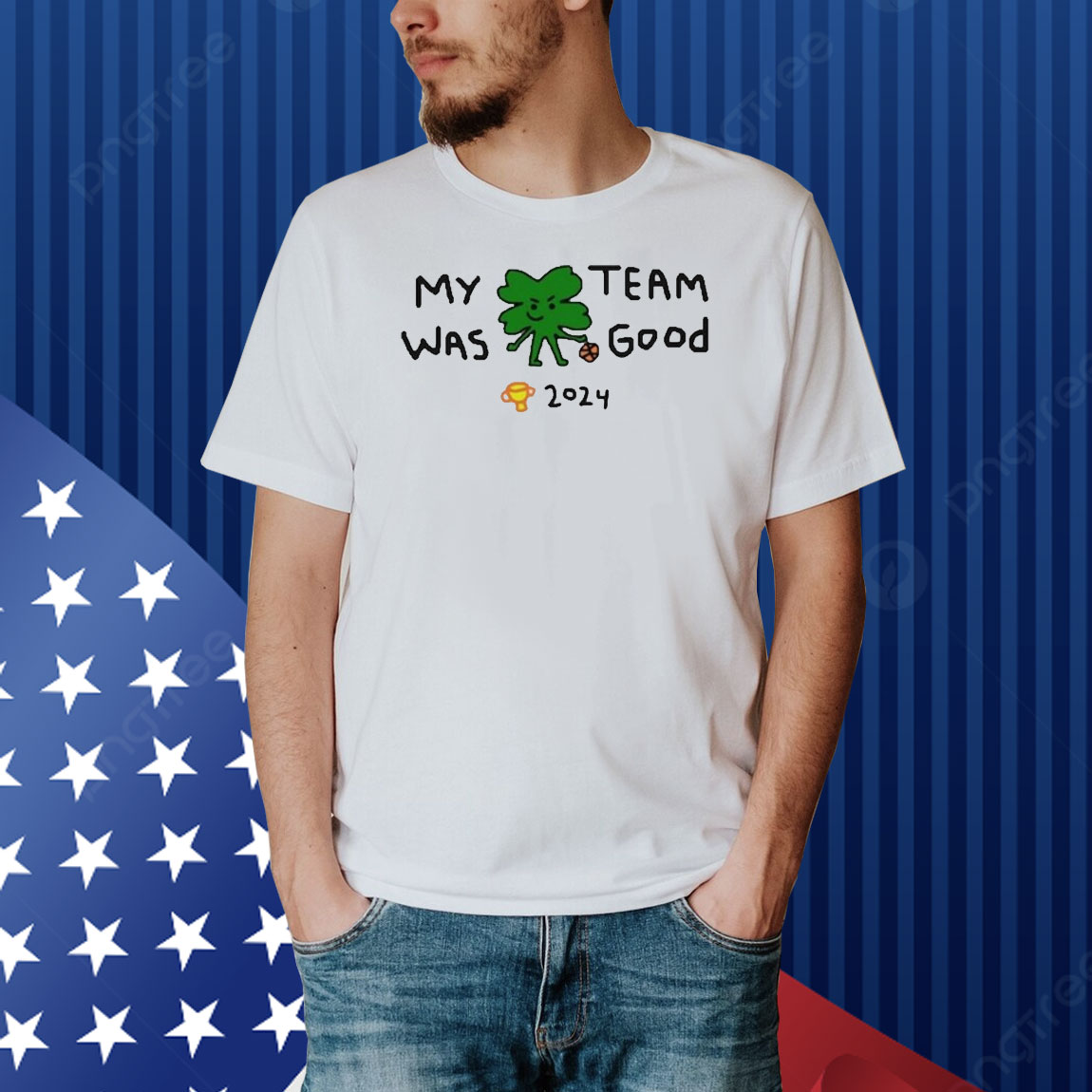 Official 2024 Boston Celtics Champs My Team Was Good Shirt