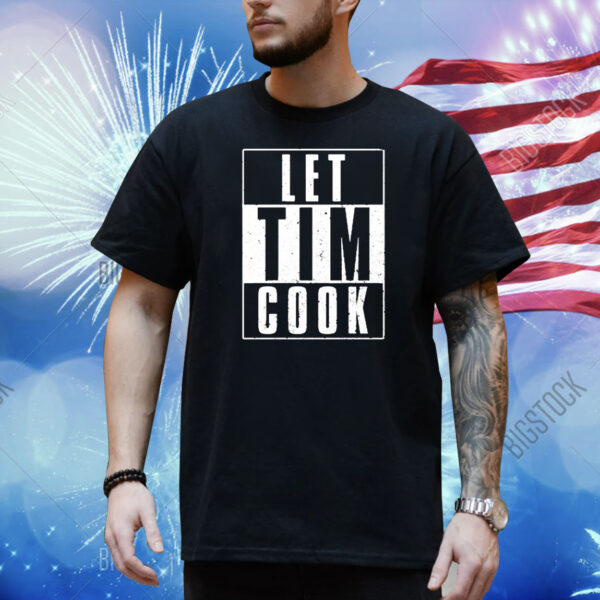 Official Basic Apple Guy Let Tim Cook Shirt