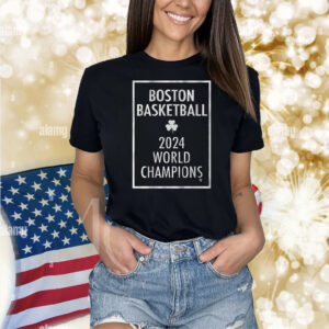 Official Boston Celtics Basketball 2024 World Champions Shirt