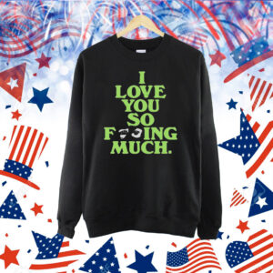 Official Glass Animals I Love You So Fucking Much 2024 Shirt