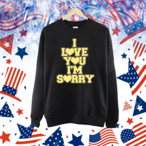 Official Gracie Abrams I Love You I’m Sorry Shirt
