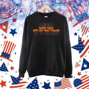 Official Hawk Tuah Spit On That Thang Modern Text Shirt