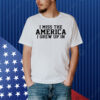 Official I Miss The America I Grew Up In Shirt