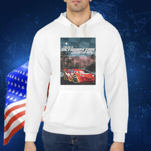 Official I’m In A Getaway Car Think About The Place Where You First Met Me Shirt