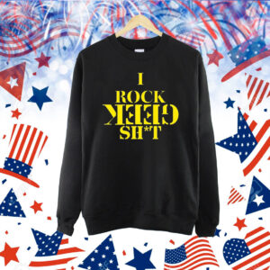 Official Jmaiachi I Rock Geek Shit Shirt