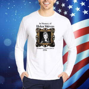 Official Josh Levesque In Memory Of Helen Shivers Southport Croaker Queen 1996 Shirt