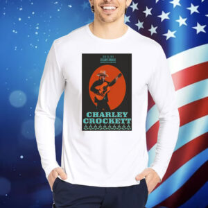 Official Poster Charley Crockett June 28 2024 Jackalope Jamboree Pendleton OR Shirt