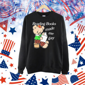 Official Reading Books Made Me Gay Shirt