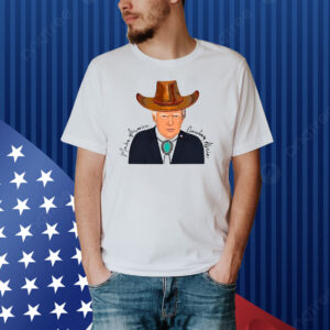 Official You Wouldn’t Last An Hour In The Saloon Where They Raised Me