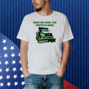 Official Sean El Jefe Mcdonough Have No Fear, The Truth Is Here Frankentruck Shirt