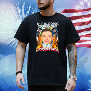 Official This Is Going To Ruin The Trolls World Tour Shirt