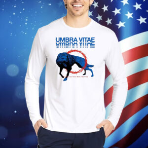 Official Umbra Vitae The Wolves Have Been Set Free Shirt