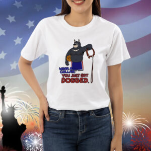 Official Wear A Collar You Just Got Dogged Shirt