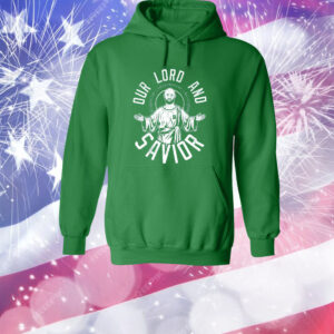 Our Lord and Savior Shirt