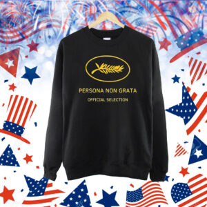 Persona non grata official selection Shirt