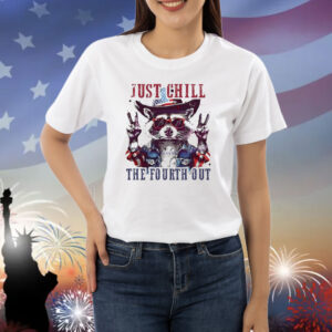 Raccoon just chill the fourth out Shirt