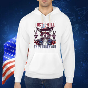 Raccoon just chill the fourth out Shirt
