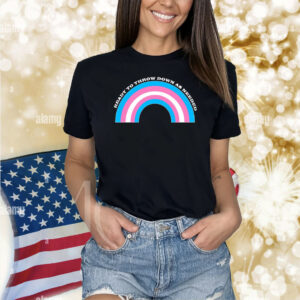 Ready to throw down as needed Shirt