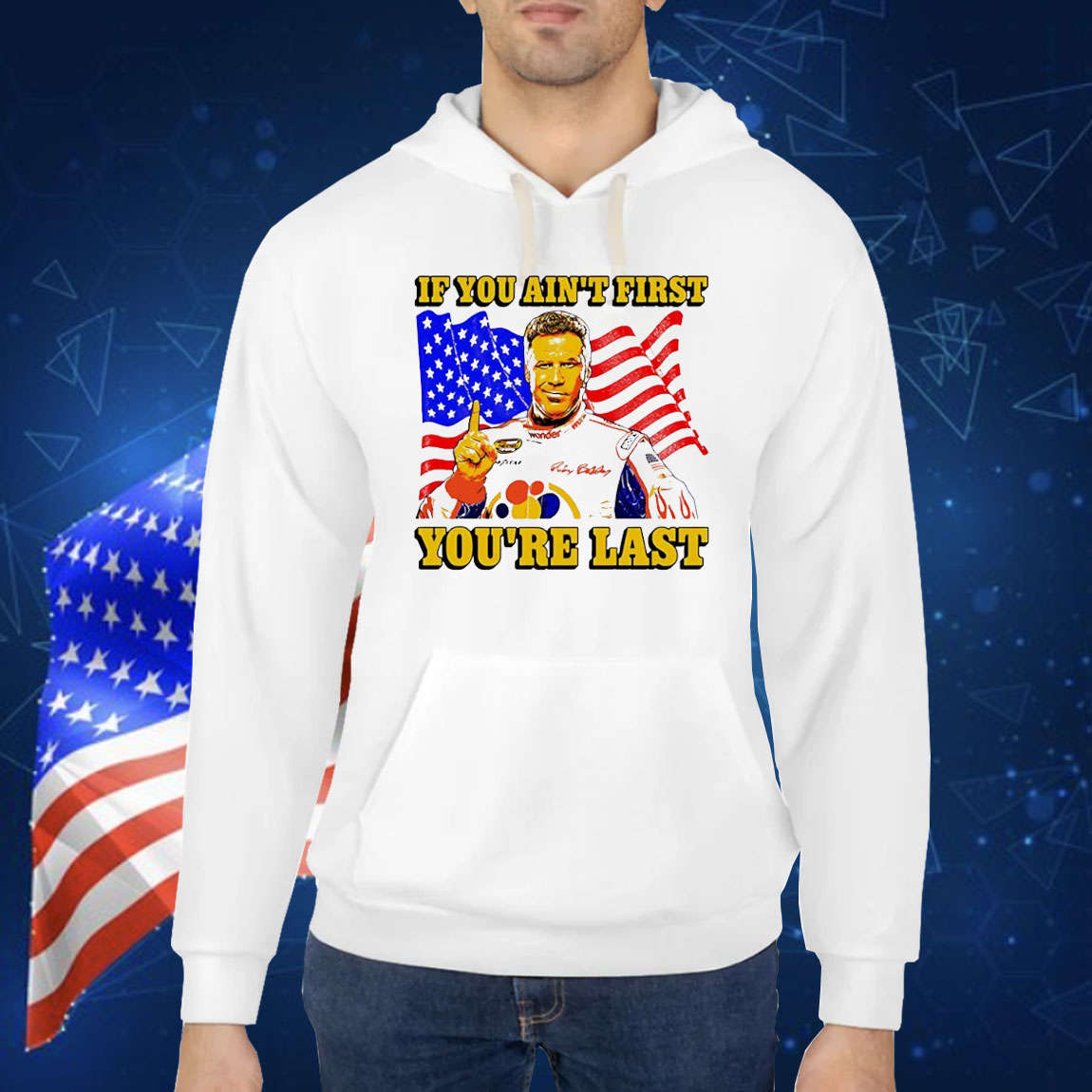 Ricky Bobby if you ain’t first you’re last Shirt