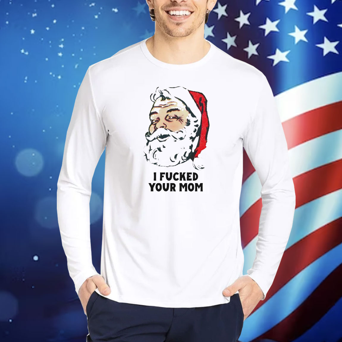 Santa Claus i fucked your mom Shirt