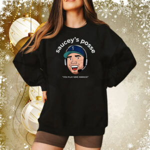 Sauceys Posse You Play Nine Innings Shirt