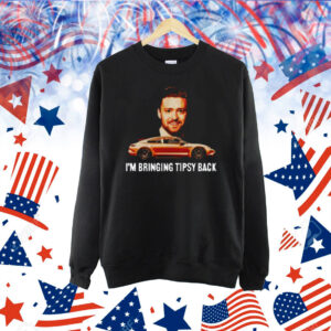 Shithead Steve I'm Bringing Tipsy Back Shirt