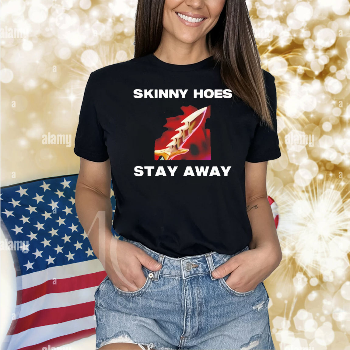 Skinny hoes stay away Shirt