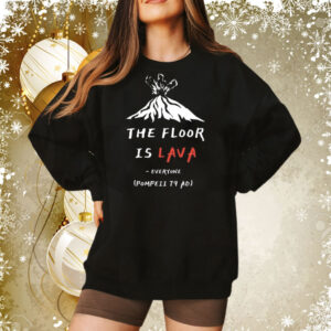 The Floor Is Lava Everyone Pompeii 79 Adi Shirt