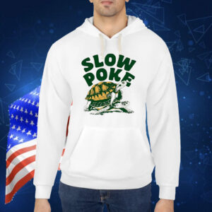 Turtle slow poke Shirt