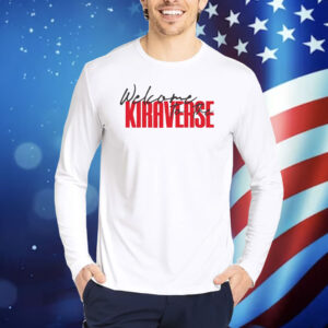Welcome To The Kiraverse Shirt