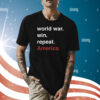 World War, Win, Repeat, America Shirt