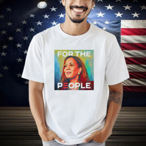 Kamala Harris For The People 2024 Shirt