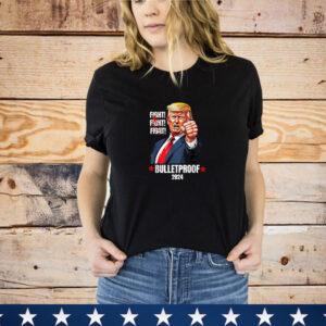 Trump Shot Bulletproof Bloody Ear Bleeding Butler PA Trump T-Shirt