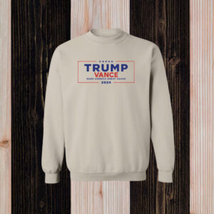 Trump Vance Make America Great Again 2024 Hoodie Shirt